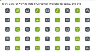 Icons Slide For Ways To Retain Consumer Through Strategic Marketing Sample PDF