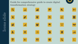 Icons Slide Guide For Comprehensive Guide To Create Digital Transformation Strategy Ppt Slides Information PDF