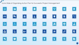 Icons Slide Organizing Action Plan For Successful Project Management Slides PDF