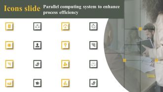 Icons Slide Parallel Computing System To Enhance Process Efficiency Summary PDF