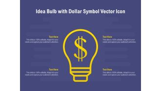 Idea Bulb With Dollar Symbol Vector Icon Ppt PowerPoint Presentation File Diagrams
