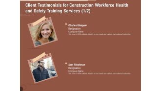 Implementing Safety Construction Client Testimonials For Construction Workforce Health And Training Graphics PDF