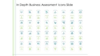 In Depth Business Assessment Icons Slide Ppt PowerPoint Presentation Infographics Icons PDF