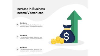 Increase In Business Income Vector Icon Ppt PowerPoint Presentation Icon Demonstration PDF