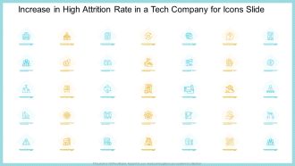 Increase In High Attrition Rate In A Tech Company For Icons Slide Inspiration PDF