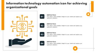 Information Technology Automation Icon For Achieving Organizational Goals Topics PDF