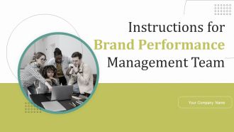 Instructions For Brand Performance Management Team Ppt PowerPoint Presentation Complete Deck With Slides