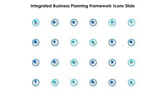 Integrated Business Planning Framework Icons Slide Ppt PowerPoint Presentation Model Topics