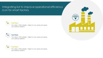 Integrating Iiot To Improve Operational Efficiency Icon For Smart Factory Themes PDF