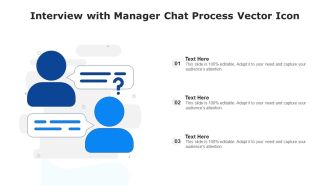 Interview With Manager Chat Process Vector Icon Ppt Ideas Show PDF