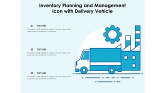 Inventory Planning And Management Icon With Delivery Vehicle Ppt PowerPoint Presentation Outline Vector PDF