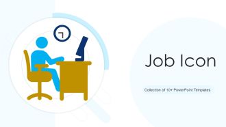 Job Icon Ppt PowerPoint Presentation Complete With Slides