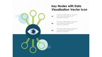 Key Nodes With Data Visualization Vector Icon Ppt PowerPoint Presentation Icon Example Introduction PDF