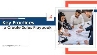 Key Practices To Create Sales Playbook Ppt PowerPoint Presentation Complete Deck With Slides