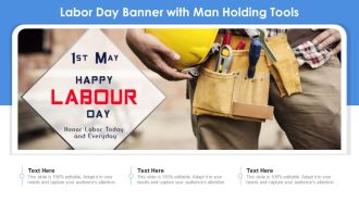 Labor Day Banner With Man Holding Tools Ppt PowerPoint Presentation File Samples PDF