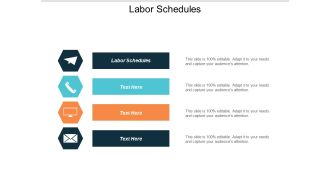 Labor Schedules Ppt PowerPoint Presentation Infographic Template File Formats Cpb