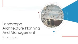 Landscape Architecture Planning And Management Ppt PowerPoint Presentation Complete With Slides