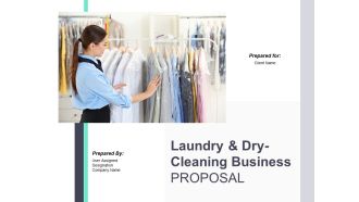 Laundry And Dry Cleaning Business Proposal Ppt PowerPoint Presentation Complete Deck With Slides