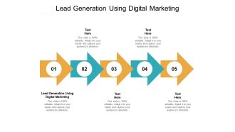 Lead Generation Using Digital Marketing Ppt PowerPoint Presentation Portfolio Guidelines Cpb Pdf