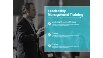 Leadership Management Training Ppt PowerPoint Presentation Icon Infographics Cpb
