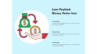 Loan Payback Money Vector Icon Ppt PowerPoint Presentation Infographics Slide PDF