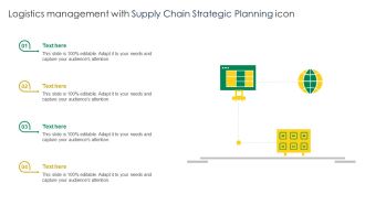 Logistics Management With Supply Chain Strategic Planning Icon Designs PDF