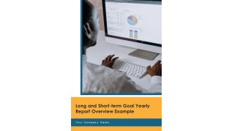 Long And Short Term Goal Yearly Report Overview Example One Pager Documents