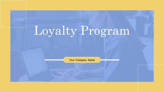 Loyalty Program Ppt PowerPoint Presentation Complete Deck With Slides