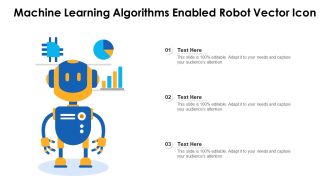 Machine Learning Algorithms Enabled Robot Vector Icon Ppt Styles Slides PDF