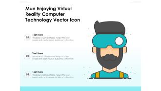 Man Enjoying Virtual Reality Computer Technology Vector Icon Ppt PowerPoint Presentation File Slide Portrait PDF
