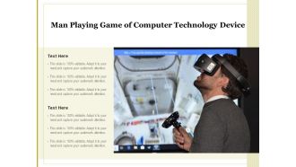 Man Playing Game Of Computer Technology Device Ppt PowerPoint Presentation Gallery Themes PDF