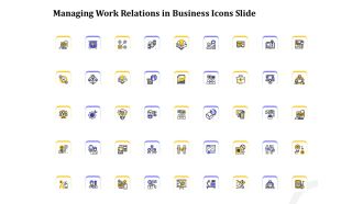 Managing Work Relations In Business Icons Slide Ppt Model Template PDF
