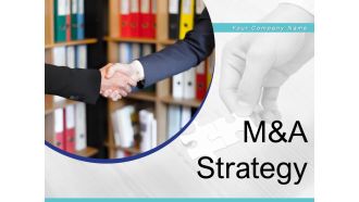 Manda Strategy Strategies Geographic Growth Market Window Strategy Ppt PowerPoint Presentation Complete Deck
