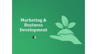 Marketing And Business Development Ppt PowerPoint Presentation Pictures Graphic Tips