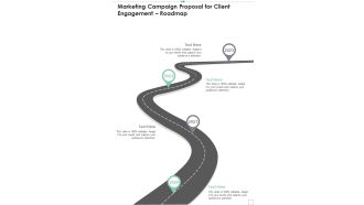 Marketing Campaign Proposal For Client Engagement Roadmap One Pager Sample Example Document