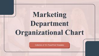 Marketing Department Organizational Chart Ppt PowerPoint Presentation Complete With Slides