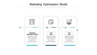 Marketing Optimization Model Ppt PowerPoint Presentation Infographic Template Portrait Cpb
