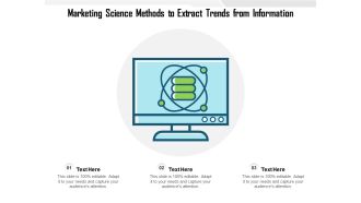 Marketing Science Methods To Extract Trends From Information Ppt PowerPoint Presentation File Professional PDF