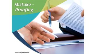 Mistake-Proofing Ppt PowerPoint Presentation Complete Deck With Slides
