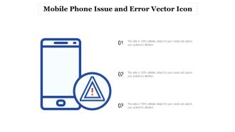 Mobile Phone Issue And Error Vector Icon Ppt PowerPoint Presentation Slides Grid PDF