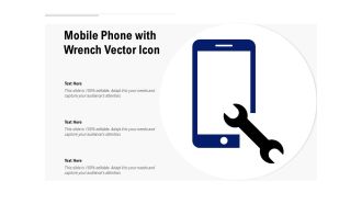 Mobile Phone With Wrench Vector Icon Ppt PowerPoint Presentation Professional Slide Portrait PDF