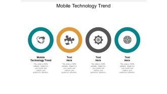 Mobile Technology Trend Ppt PowerPoint Presentation Layouts Skills Cpb