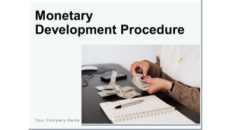 Monetary Development Procedure Financial Information Ppt PowerPoint Presentation Complete Deck