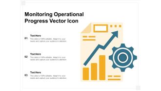 Monitoring Operational Progress Vector Icon Ppt PowerPoint Presentation File Background Designs PDF