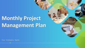 Monthly Project Management Plan Project Source Ppt PowerPoint Presentation Complete Deck With Slides