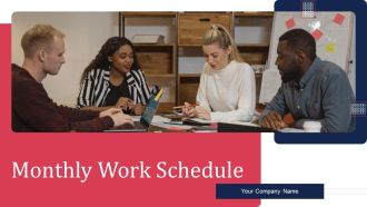 Monthly Work Schedule Ppt PowerPoint Presentation Complete Deck With Slides