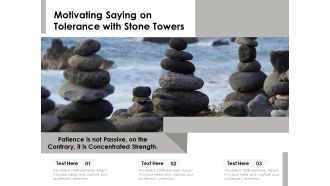 Motivating Saying On Tolerance With Stone Towers Ppt PowerPoint Presentation File Designs PDF