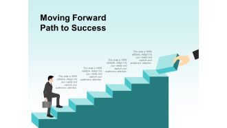 Moving Forward Path To Success Ppt PowerPoint Presentation Layouts Graphics Tutorials