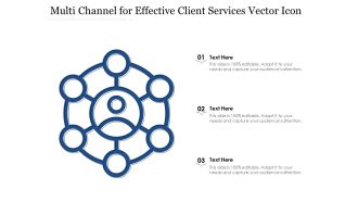 Multi Channel For Effective Client Services Vector Icon Ppt PowerPoint Presentation Slides Infographic Template PDF