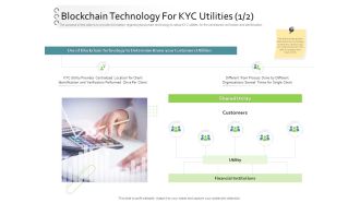 New Client Onboarding Automation Blockchain Technology For KYC Utilities Client Ppt Pictures Slide Portrait PDF